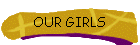 OUR GIRLS